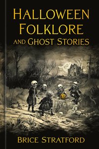 bokomslag Halloween Folklore and Ghost Stories