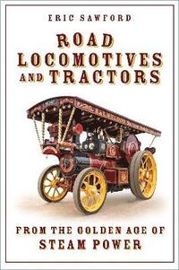 bokomslag Road Locomotives and Tractors