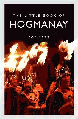 Bob Pegg - Little Book of Hogmanay, Häftad