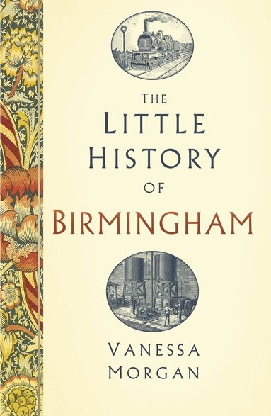 Vanessa Morgan - Little History of Birmingham, Inbunden