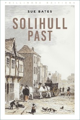 Sue Bates - Solihull Past, Häftad