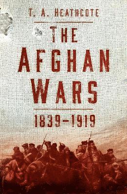 bokomslag The Afghan Wars 1839-1919