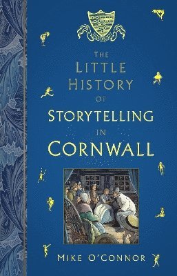 bokomslag The Little History of Storytelling in Cornwall