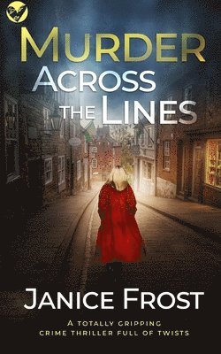 MURDER ACROSS THE LINES a totally gripping crime thriller full of twists 1