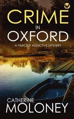 bokomslag CRIME IN OXFORD a fiercely addictive mystery