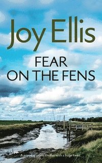 bokomslag FEAR ON THE FENS a gripping crime thriller with a huge twist