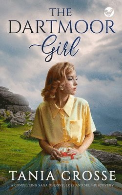 bokomslag THE DARTMOOR GIRL a compelling saga of love, loss and self-discovery