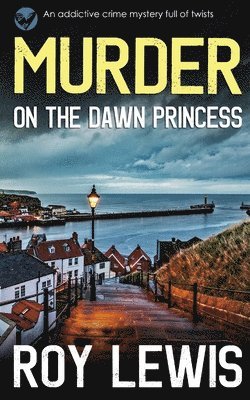 bokomslag MURDER ON THE DAWN PRINCESS an addictive crime mystery full of twists