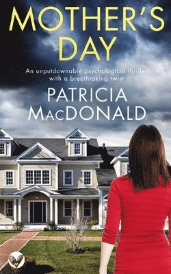 MOTHER'S DAY an unputdownable psychological thriller with a breathtaking twist 1