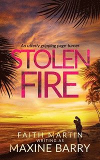 bokomslag STOLEN FIRE an utterly gripping page-turner