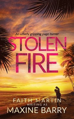 STOLEN FIRE an utterly gripping page-turner 1