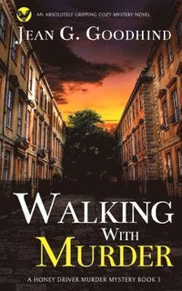 bokomslag WALKING WITH MURDER an absolutely gripping cozy mystery novel