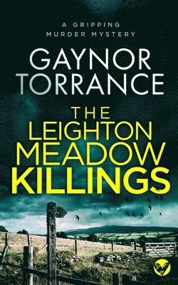 bokomslag THE LEIGHTON MEADOW KILLINGS a gripping murder mystery