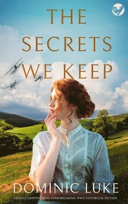 THE SECRETS WE KEEP totally gripping and heartbreaking WWII historical fiction 1