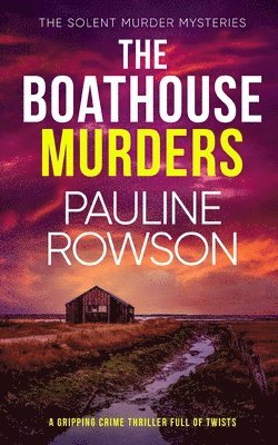 Pauline Rowson - Boathouse Murders, Häftad