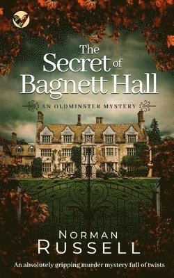 Norman Russell - SECRET OF BAGNETT HALL an absolutely gripping murder mystery full of twists, Häftad