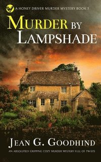 bokomslag MURDER BY LAMPSHADE an absolutely gripping cozy murder mystery full of twists