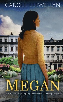 bokomslag MEGAN an utterly gripping historical family saga