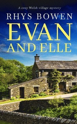 bokomslag EVAN AND ELLE a cozy Welsh village mystery