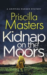 bokomslag KIDNAP ON THE MOORS a gripping murder mystery