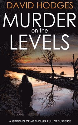 MURDER ON THE LEVELS a gripping crime thriller full of suspense 1