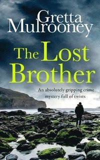 bokomslag THE LOST BROTHER an absolutely gripping crime mystery full of twists