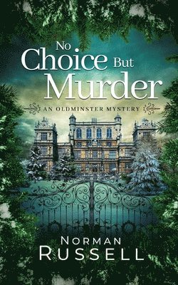 bokomslag NO CHOICE BUT MURDER an absolutely gripping murder mystery full of twists