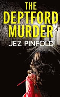 bokomslag THE DEPTFORD MURDER an absolutely gripping crime mystery with a massive twist