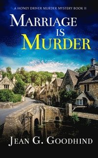 bokomslag MARRIAGE IS MURDER an absolutely gripping cozy murder mystery full of twists