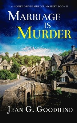 bokomslag MARRIAGE IS MURDER an absolutely gripping cozy murder mystery full of twists