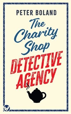 THE CHARITY SHOP DETECTIVE AGENCY an absolutely gripping cozy mystery filled with twists and turns 1