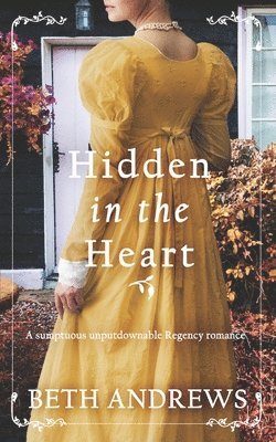 bokomslag HIDDEN IN THE HEART a sumptuous unputdownable Regency romance