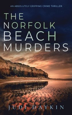 NORFOLK BEACH MURDERS an absolutely gripping crime thriller