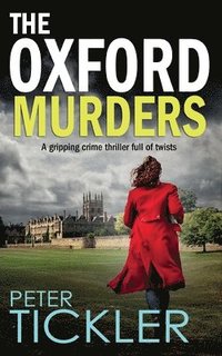 bokomslag THE OXFORD MURDERS a gripping crime thriller full of twists
