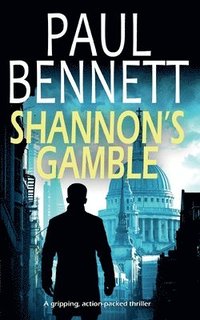 bokomslag SHANNON'S GAMBLE a gripping, action-packed thriller