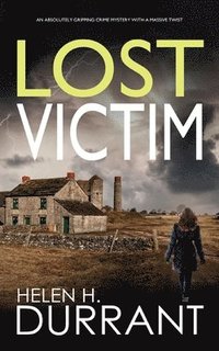 bokomslag LOST VICTIM an absolutely gripping crime mystery with a massive twist