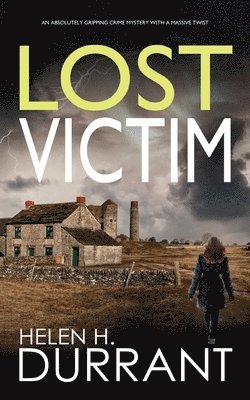 LOST VICTIM an absolutely gripping crime mystery with a massive twist 1