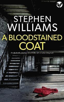 BLOODSTAINED COAT an absolutely gripping crime thriller with an astonishing twist 1