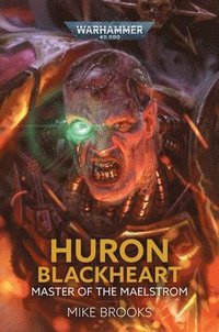 bokomslag Huron Blackheart: Master of the Maelstrom