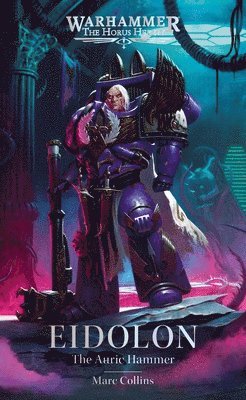 Marc Collins - Eidolon: The Auric Hammer, Inbunden