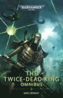 Nate Crowley - Twice Dead King: The Omnibus, Häftad