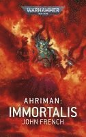 bokomslag Warhammer 40.000 - Ahriman - Immortalis