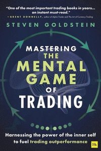 bokomslag Mastering the Mental Game of Trading
