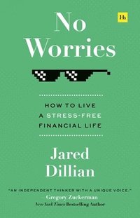 bokomslag No Worries: How to Live a Stress-Free Financial Life