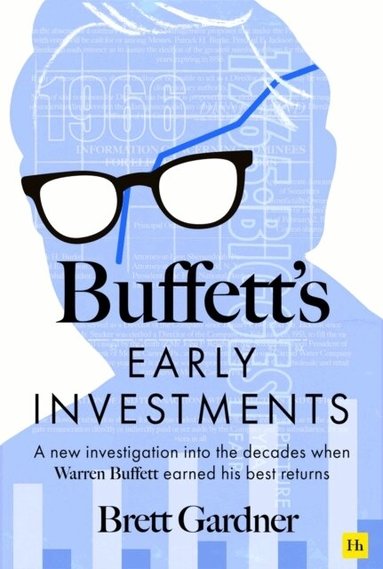 Brett Gardner - Buffett's Early Investments, Inbunden