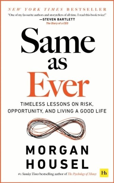 Morgan Housel - Same as Ever, Häftad