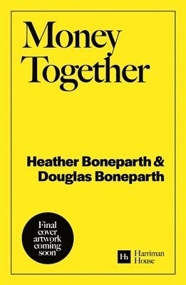 Douglas Boneparth, Heather Boneparth - Money Together, Häftad. Tillgänglighet: Lägg i varukorg