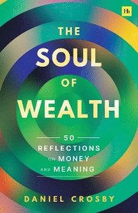 bokomslag The Soul of Wealth