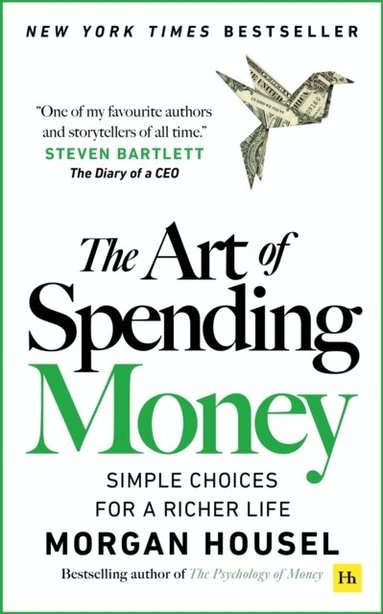 Morgan Housel - Art of Spending Money, Häftad