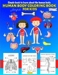 bokomslag Human Body coloring & Activity Book for Kids Simple Book to Learn About the Human Body